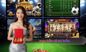 mẹo bắn cá an toàn